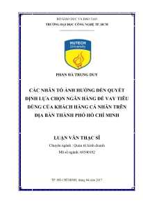 Luận văn Thạc sĩ: Các nhân tố ảnh hưởng đến quyết định lựa chọn ngân hàng để vay tiêu dùng của khách hàng cá nhân trên địa bàn thành phố Hồ Chí Minh