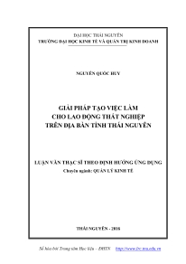 Luận văn Thạc sĩ Kinh tế: Giải pháp tạo việc làm cho lao động thất nghiệp trên địa bàn tỉnh Thái Nguyên