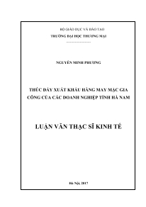 Luận văn Thạc sĩ Kinh tế: Thúc đẩy xuất khẩu hàng may mặc gia công của các doanh nghiệp tỉnh Hà Nam